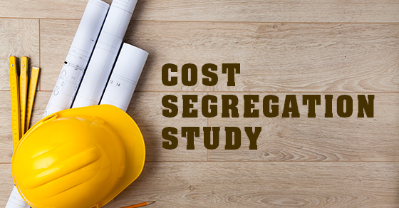 Accelerate depreciation deductions with a cost segregation study